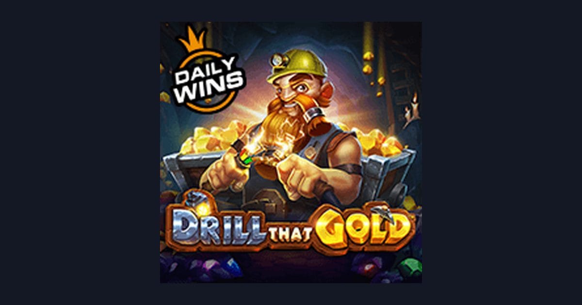 Mengenal Fitur & Tingkat Volatilitas Slot Drill That Gold dari Pragmatic Play